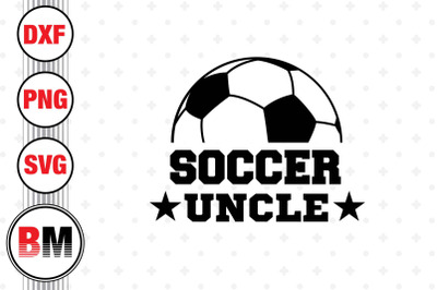 Soccer Uncle SVG, PNG, DXF Files