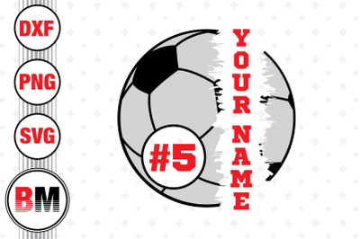 Soccer Custom Name SVG, PNG, DXF Files