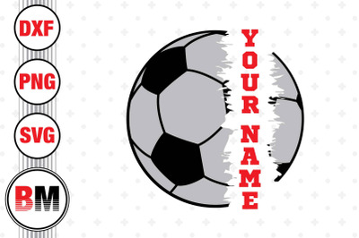 Soccer Custom Name SVG, PNG, DXF Files