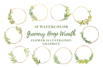 10 Watercolor Greenery Hoop Wreath Flower Illustration Graphics