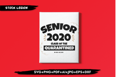 Senior 2020 Class Of The Quarantined SVG