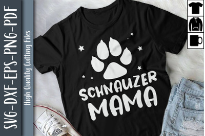 Schnauzer Mama Stubborn Dog Mom