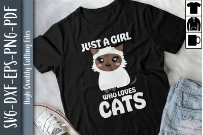 Just A Girl Who Loves Cats Cat Lover