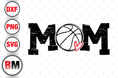 Distressed Basketball Mom SVG, PNG, DXF Files