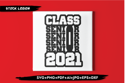 Class Senior 2021 SVG