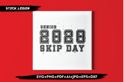 Senior 2020 Skip Day SVG