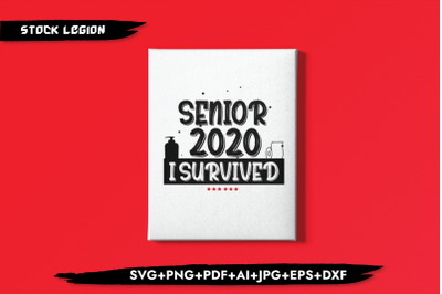 Senior 2020 I Survived SVG