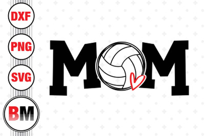 Volleyball Mom SVG&2C; PNG&2C; DXF Files