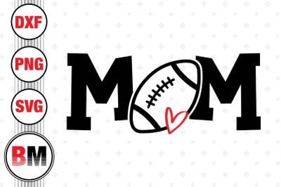 Football Mom SVG, PNG, DXF Files