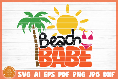 Beach Babe Summer Beach SVG Cut File