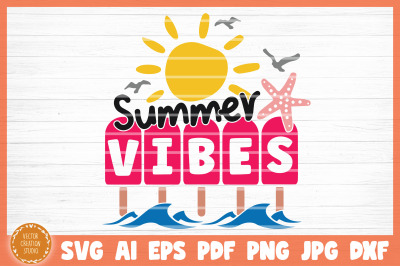 Summer Vibes Summer Beach SVG Cut File