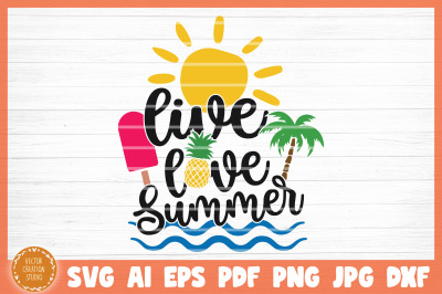 Live Love Summer Beach SVG Cut File
