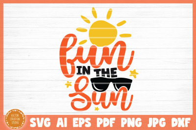 Fun In The Sun Summer Beach SVG Cut File