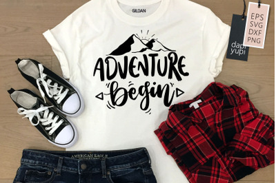 Adventure Begin SVG Adventure Quotes