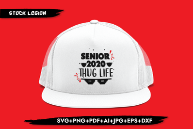Senior 2020 Thug Life SVG