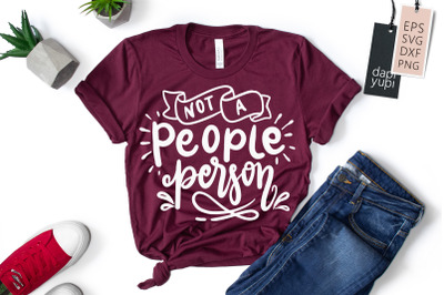 Not A People Person SVG Anti Social Quotes