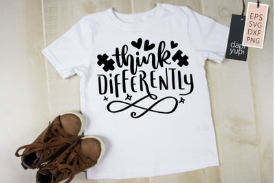 Think Differently SVG Autism quotes