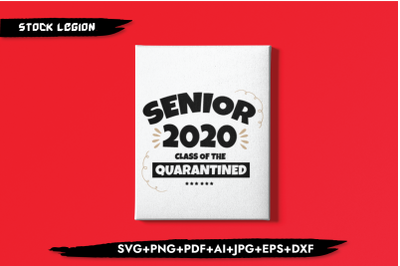 Senior 2020 Class Of The Quarantined SVG