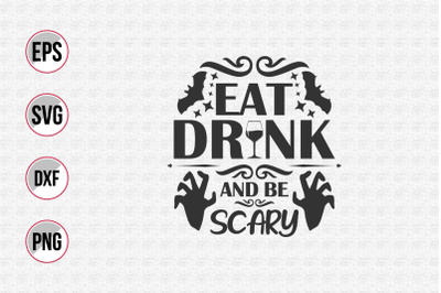 Eat drink and be scary svg.