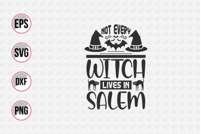 Not every witch lives in salem svg.