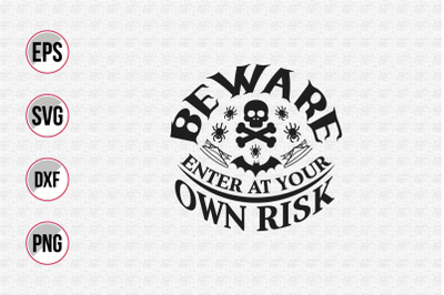 Beware enter at your own risk svg.