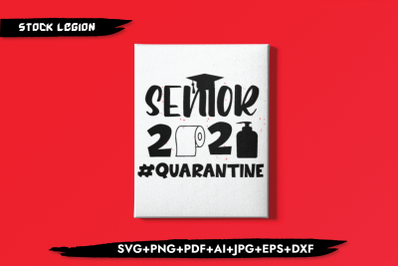 Senior 2021 #Quarantine SVG