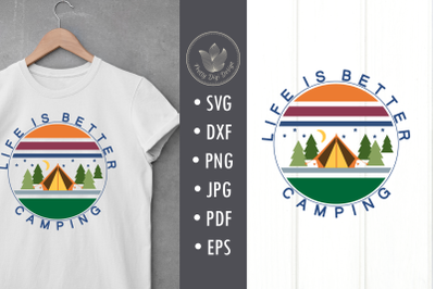 Life is better camping svg cut file