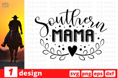 Southern mama SVG Cut File