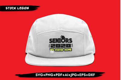 Seniors 2020 We Stayed Home Mask SVG