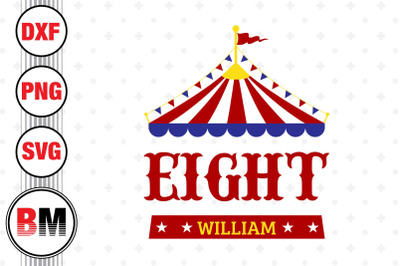 Eight Birthday Circus SVG, PNG, DXF Files