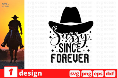 Sassy since forever SVG Cut File