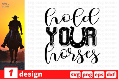 Hold your horses SVG Cut File