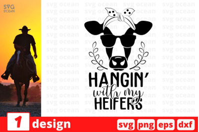 Hangin with my heifers SVG Cut File