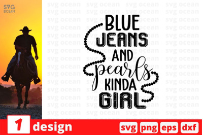 Blue jeans and pearls kinda girl SVG Cut File