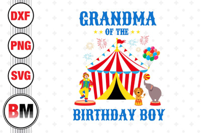 Grandma of the Birthday Boy Circus SVG, PNG, DXF Files