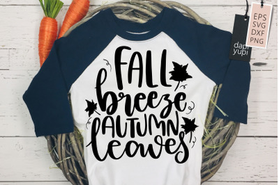 Fall Breeze Autumn Leaves SVG Autumn Quotes