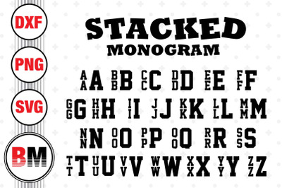 Stacked Monogram SVG&2C; PNG&2C; DXF Files