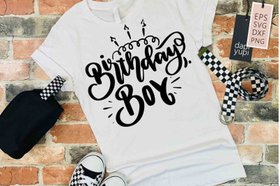 Birthday Boy SVG Birthday Quotes