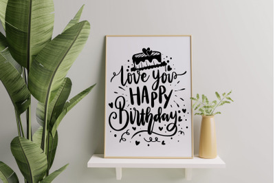 Love You Happy Birthday SVG Birthday Quotes