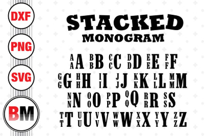 Stacked Monogram SVG, PNG, DXF Files