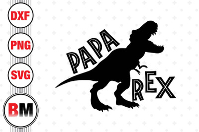 Papa T Rex SVG, PNG, DXF Files