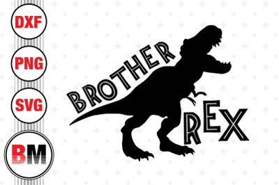 Brother T Rex SVG, PNG, DXF Files