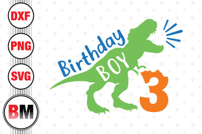 3rd Birthday Boy Saurus SVG, PNG, DXF Files