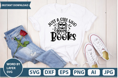 just a girl who loves books svg cut file