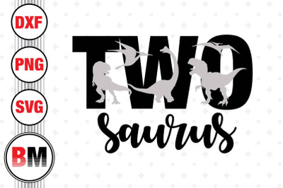 Two Birthday Saurus SVG, PNG, DXF Files