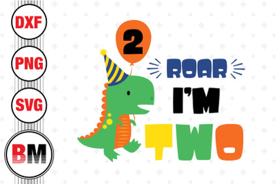 Roar I&#039;m Two Saurus SVG, PNG, DXF Files