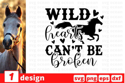 Wild hearts cant be broken SVG Cut File