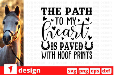 The path to my heart is paved with hoof prints SVG Cut File