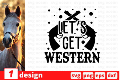 Lets get western SVG Cut File