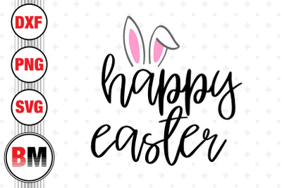 Happy Easter SVG, PNG, DXF Files